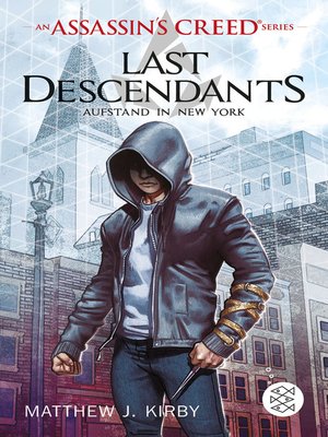cover image of An Assassin's Creed Series. Last Descendants. Aufstand in New York